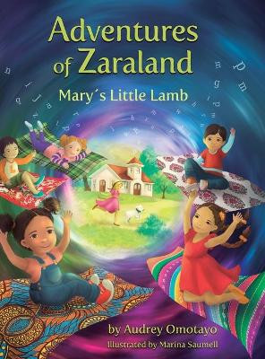 Adventures of Zaraland: Mary's Little Lamb by Audrey Omotayo 9781734729351