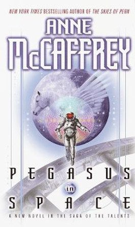 Pegasus in Space by Anne McCaffrey