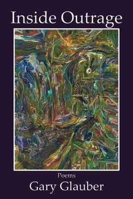 Inside Outrage by Gary Glauber 9781735400297