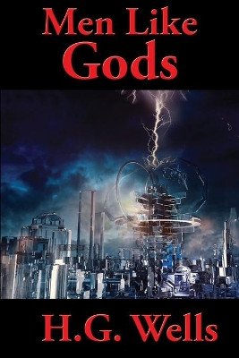 Men Like Gods by H G Wells 9781515439929
