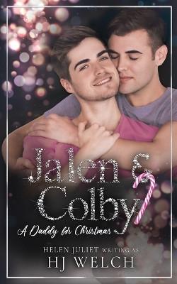 A Daddy For Christmas: Jalen & Colby by Juliet 9781739339081