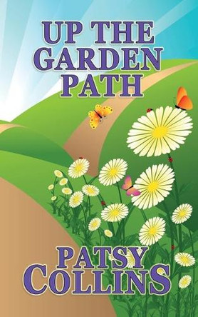Up The Garden Path by Patsy Collins 9781914339257