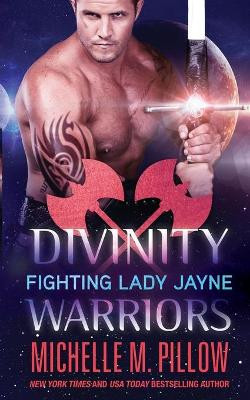 Fighting Lady Jayne by Michelle M Pillow 9781625011886