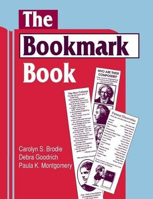 The Bookmark Book by Carolyn S. Brodie 9781563083006