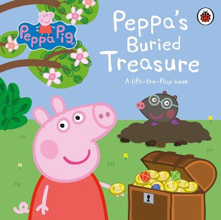 Peppa Pig: Peppa's Buried Treasure: A lift-the-flap book by Peppa Pig