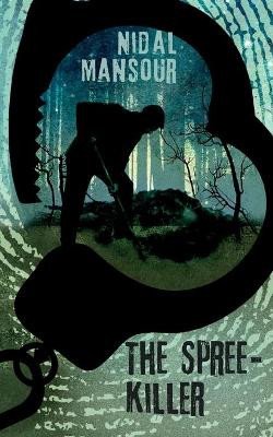 The Spree-killer by Nidal Mansour 9788743065432