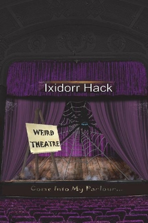 Weird Theatre by Ixidorr Hack 9781912601547