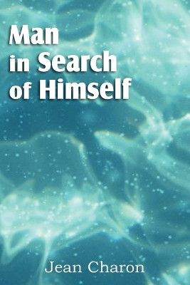 Man in Search of Himself by Jean Charon 9781612039848
