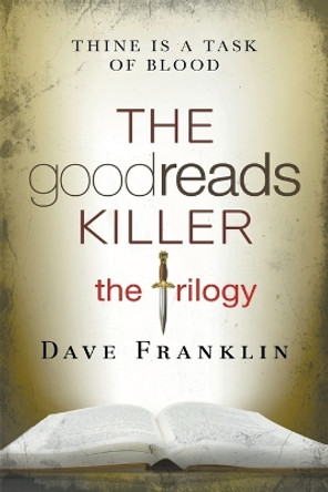 The Goodreads Killer: The Trilogy by Dave Franklin 9781393951841