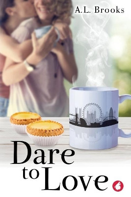 Dare to Love by A L Brooks 9783963243615