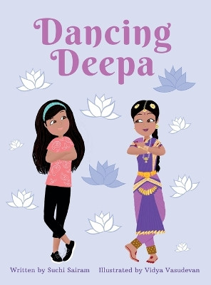 Dancing Deepa by Suchi Sairam 9798986052519