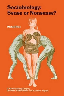 Sociobiology: Sense or Nonsense? by Michael Ruse 9789027709400