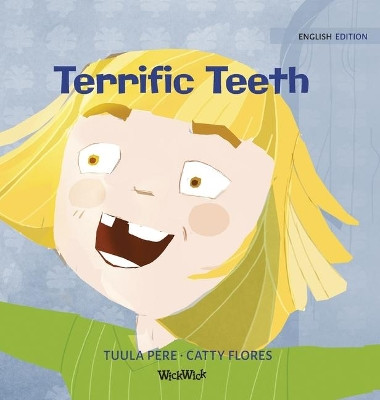 Terrific Teeth by Tuula Pere 9789523572928