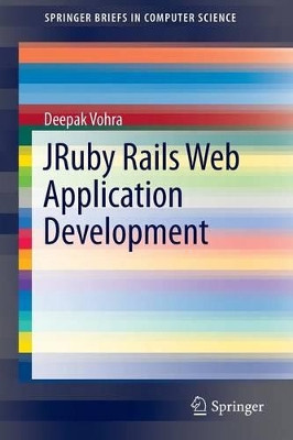 JRuby Rails Web Application Development by Deepak Vohra 9783319039336