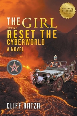 The Girl Who Reset the Cyberworld by Cliff Ratza 9781736182871