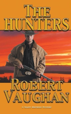The Hunters by Robert Vaughan 9781641198424