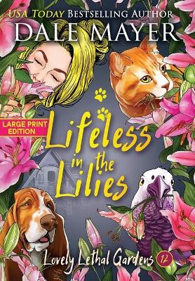 Lifeless in the Lilies by Dale Mayer 9781778864520