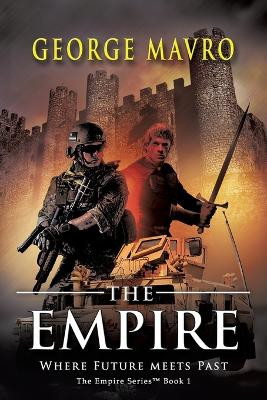 The Empire: Constantinople Under Siege by George Mavro 9781590954898