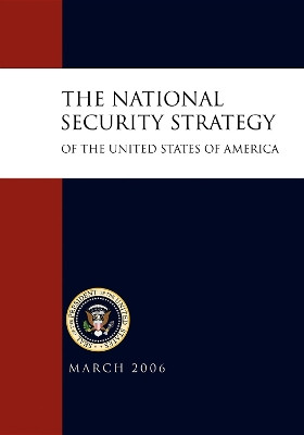 The National Security Strategy of the United States of by George W Bush 9781600375873