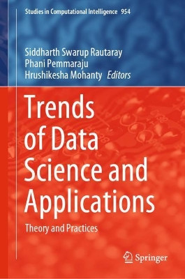 Trends of Data Science and Applications: Theory and Practices by Siddharth Swarup Rautaray 9789813368149