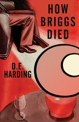 How Briggs Died by Douglas E Harding 9781914316418