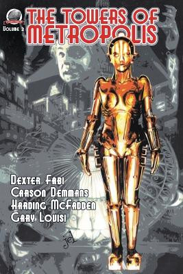 The Towers of Metropolis Volume 2 by Carson Demmons 9781953589712