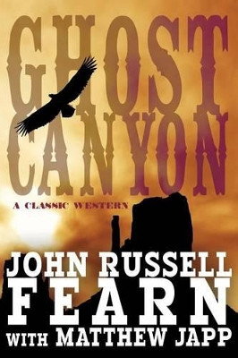 Ghost Canyon: A Classic Western by John Russell Fearn 9781479401642