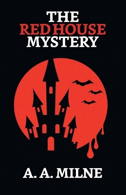 The Red House Mystery by A A Milne 9789355841728