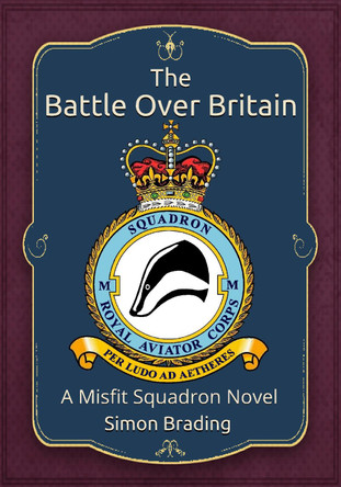 The Battle Over Britain by Simon Brading 9781917470001