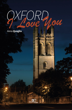 OXFORD, I LOVE YOU: 2023 by Anna Quaglia 9791220140522