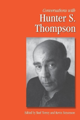 Conversations with Hunter S. Thompson by Beef Torrey 9781934110775