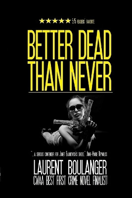 Better Dead Than Never by Laurent Boulanger 9781632080967