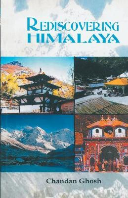 Rediscovering the Himalaya by Chandan Ghosh 9788188575220