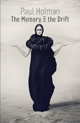 The Memory of the Drift by Paul Holman 9781848617346