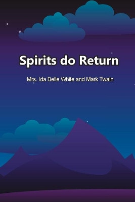 Spirits do Return by Ida White 9781774816165