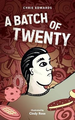 A Batch of Twenty by Chris Edwards 9781777776152