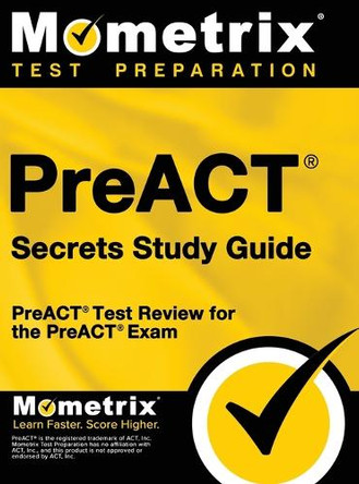 PreACT Secrets Study Guide: PreACT Test Review for the PreACT Exam by Mometrix College Admissions Test Team 9781516711574