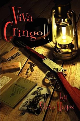 Viva Gringo! by Dr Steve Hayes 9781593933555
