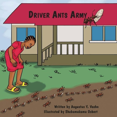 Driver Ants Army by Augustus y Voahn 9781945408601