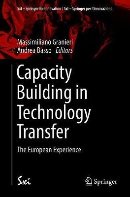Capacity Building in Technology Transfer: The European Experience by Massimiliano Granieri 9783319914602