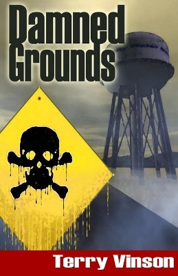 Damned Grounds by Terry Vinson 9781786953971