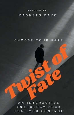 Twist of Fate by Magneto Dayo 9798215072400