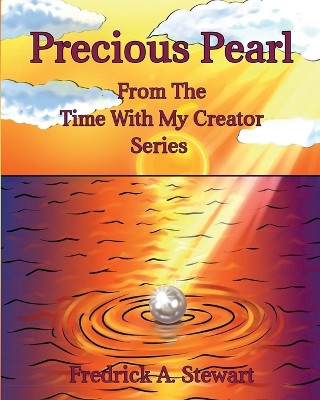 Precious Pearl: From The Time With My Creator Series by Zeeshan Shahid 9798218350918