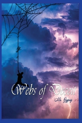Webs of Deceit by MS Gypsy 9798891275195
