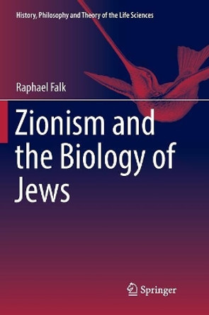 Zionism and the Biology of Jews by Raphael Falk 9783319861395