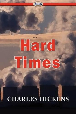 Hard Times by Charles Dickens 9781604507201