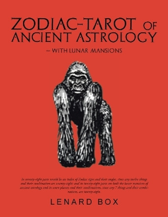 Zodiac-Tarot of Ancient Astrology by Lenard Box 9781698706993