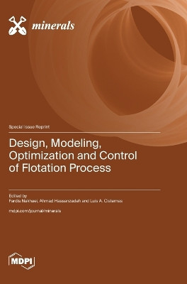 Design, Modeling, Optimization and Control of Flotation Process by Fardis Nakhaei 9783725813964