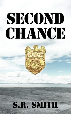 Second Chance by S R Smith 9781087950679