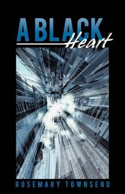 A Black Heart by Rosemary Townsend 9781466954458